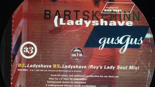 GusGus  Ladyshave Roys Lady Soul Mix [upl. by Bidle]