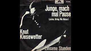 Knut Kiesewetter  Junge mach mal Pause [upl. by Aggappera293]