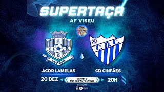 Supertaça Futebol Masculino AF Viseu  ACDR Lamelas x CD Cinfães [upl. by Asiluy672]