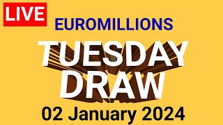 The National lottery Euromillions Draw Live Results Tuesday 02 January 2024 [upl. by Hentrich]