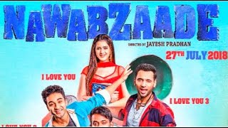 NAWABZAADE Movie facts  Raghav  Punit  Nawabzaadefactsstory [upl. by Etiuqal869]