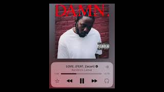 Kendrick Lamar  LOVE FEAT Zacari [upl. by Davida]