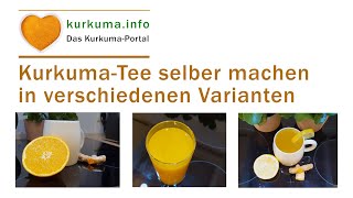 Kurkuma Tee SELBER machen in 3 VARIANTEN  Mit Ingwer Orange Zitrone 2020 [upl. by Munroe]