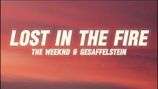 The Weeknd  Lost in the Fire Lyrics ft Gesaffelstein [upl. by Araas]