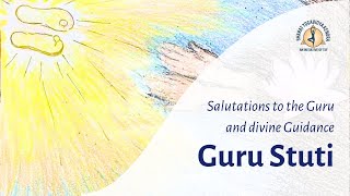 Guru Stuti  10 Verses for Divine Guidance  Salutations to the Guru [upl. by Mona]