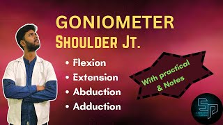 Shoulder Joint Goniometry  Flexion Extension Abduction Adduction Rotation  physiotherapy [upl. by Arehs]