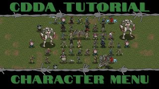 CDDA Tutorial  The Character Menu [upl. by Alyn723]