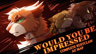 Would You Be Impressed  Rustclaw WARRIORS AU MAP EP2  COMPLETE [upl. by Rosalind488]