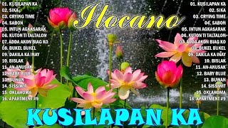 KUSILAPAN KA 🔮TOP 20 ILOCANO LOVE SONGS 2024🦋MOST REQUESTED ILOCANO BALSE NONSTOP MEDLEY 2024✨ [upl. by Hooke]