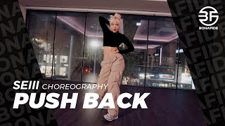 NeYo Bebe Rexha Stefflon Don  PUSH BACK  Seiii Choreography [upl. by Winnick30]