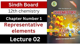 representative elements  chapter 1 chemistry Sindh board New book [upl. by Laughton226]