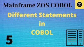 Different Statements in COBOL  Mainframe COBOL Tutorial  Part 5 COBOL [upl. by Sremmus]