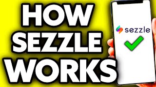 Sezzle How It Works Full Guide 2024 [upl. by Mckenna623]