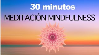 Meditación Guiada Mindfulness Clase Completa Paz Interior Atención Plena [upl. by Eelyac]