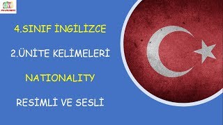 4SINIF İNGİLİZCE 2ÜNİTE NATIONALITY  ÖNEMLİ KELİMELER  RESİMLİ VE SESLİ [upl. by Cohby]