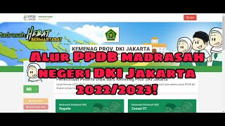 ALUR PPDB MADRASAH NEGERI 20222023 [upl. by Lindner]