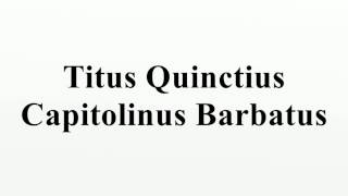 Titus Quinctius Capitolinus Barbatus [upl. by Mcevoy]