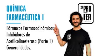 Fármacos Farmacodinámicos Inhibidores de Acetilcolinesterasa Parte 1 Generalidades [upl. by Bak926]