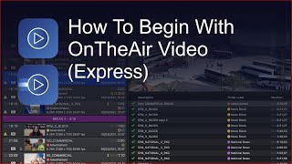 How to begin with OnTheAir Video Express [upl. by Anyaj143]