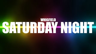 Whigfield  Saturday Night Lyrics [upl. by Onibas]