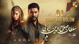 Sultan Salahuddin Ayyubi  Complete Bölüm 01 Urdu Dubbed  12 May 2024  HUM TV [upl. by Eelam848]