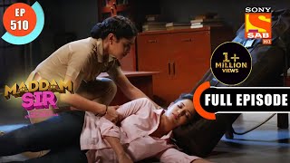 Karishma Comes To Haseenas Rescue  Maddam Sir  Ep 510  Full Episode  25 May 2022 [upl. by Quintus]