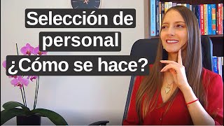 Proceso de selección cómo es y cómo se hace  Explicación selección de personal  Michelle Engelmann [upl. by Griswold33]