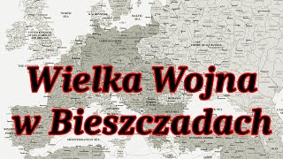 Wielka Wojna w Bieszczadach [upl. by Sisely]