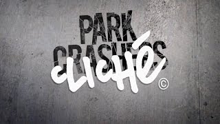 Cliché Park Crashers [upl. by Emlin]