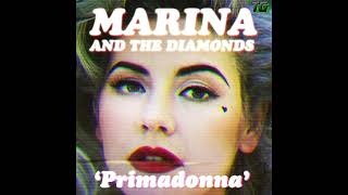 Marina And The Diamonds  Primadonna [upl. by Ashia]