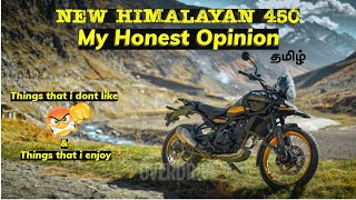 Himalayan 450  Things that i dont like😓 amp Features that i enjoy the most தமிழ்👍 My honest Opinion [upl. by Nosimaj]