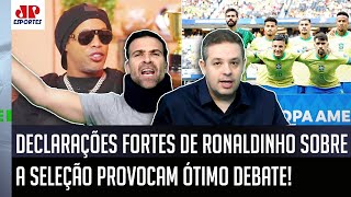 RONALDINHO TEM RAZÃO quotGente ISSO que ele FALOU da Seleção Brasileiraquot POLÊMICA GERA DEBATE [upl. by Shih]