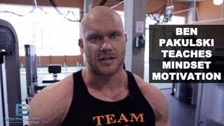 Ben Pakulski Teaches Mindset Motivation in Bodybuilding amp Life [upl. by Earleen]