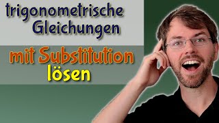 Trigonometrische Gleichungen knacken So löst du sie mit Substitution [upl. by Anitnelav674]