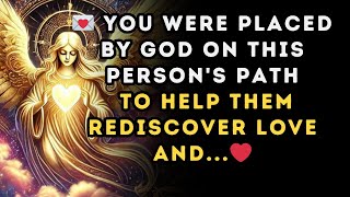 💌 You were placed by God on this persons path to help them rediscover love and  ❤️ [upl. by Hulda]