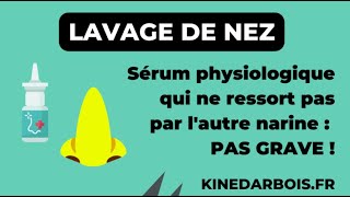 Sérum physiologique qui ne ressort pas par lautre narine en cas de lavage de nez [upl. by Harbed]