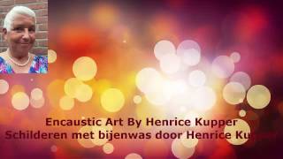 Encaustic art wenskaarten schilderen met bijenwas door Henrice Kupper 001 [upl. by Eillehs]