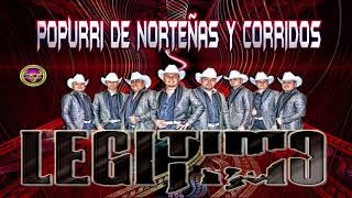 Grupo Legitimo 2018 Popurri De Norteñas Y Corridos [upl. by Syman457]