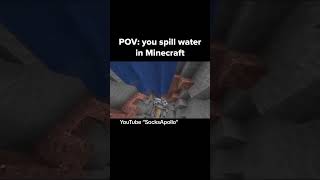 POVYou spilled some water in minecraft shorts minecraft trending memes minecraftmeme pov [upl. by Leverick]