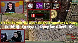 NTTGAME  GMler 4 Yeni Serverda Oyunculara Kutu amp Fragment Etkinliği Yapıyor  Knight Online [upl. by Frants]