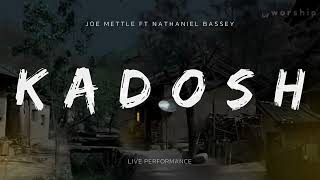 Kadosh  Joe Mettle ft Nathaniel Bassey Lyrics [upl. by Akemahc314]