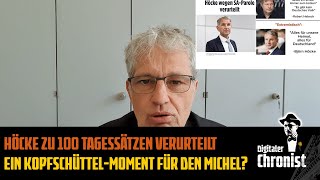 Höcke zu 100 Tagessätzen verurteilt  Ein KopfschüttelMoment für den Michel [upl. by Lalise290]