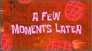 A few moments later Spongebob video clip  No copyright feel free to use [upl. by Dekow]