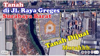 Dijual Tanah Raya Greges Surabaya Barat [upl. by Linker]