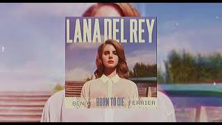 Lana Del Rey  Born To Die Ben Ferrier Extended Remix [upl. by Hannala]