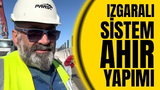 IZGARALI SİSTEM AHIR YAPIMI [upl. by Schlesinger659]