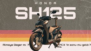 Honda SH125  PCXin Sonu Mu Geldi  2024 [upl. by Silva559]