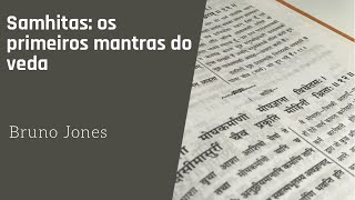 Samhitas os primeiros mantras do veda [upl. by Muriah]