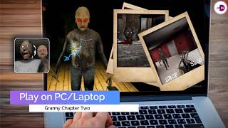 How To Download and Play Granny Chapter Two on PC amp Laptop [upl. by Nairad973]