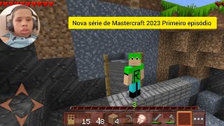 Primeiro Episódio da nova série de Mastercraft 2023 [upl. by Syst676]